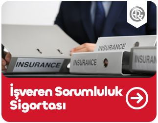 İşveren Sorumluluk Sigortası
